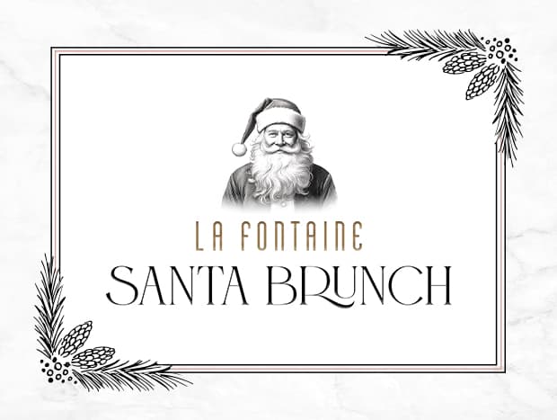 Santa drawing above text: La Fontaine Santa Brunch