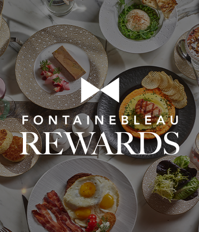 Plates of food under text: Fontainebleau Rewards