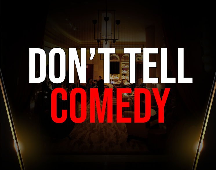 Dark background with text: Don't Tell Comedy