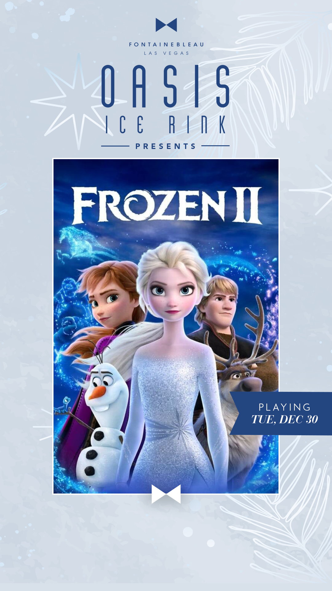 Frozen II movie poster framed by text Oasis Ice Rink Presents