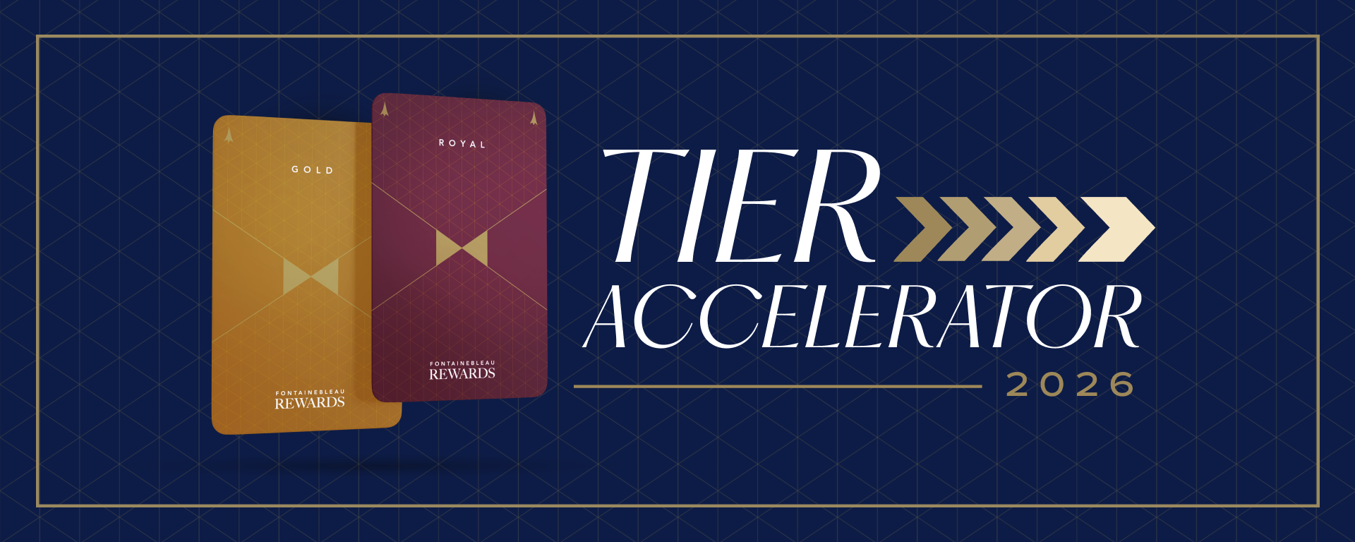 Fontainebleau Rewards cards next to text: Tier Accelerator 2026