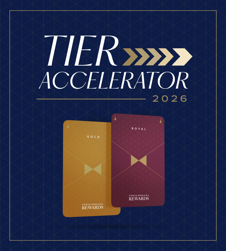 Fontainebleau Rewards cards under text: Tier Accelerator 2026