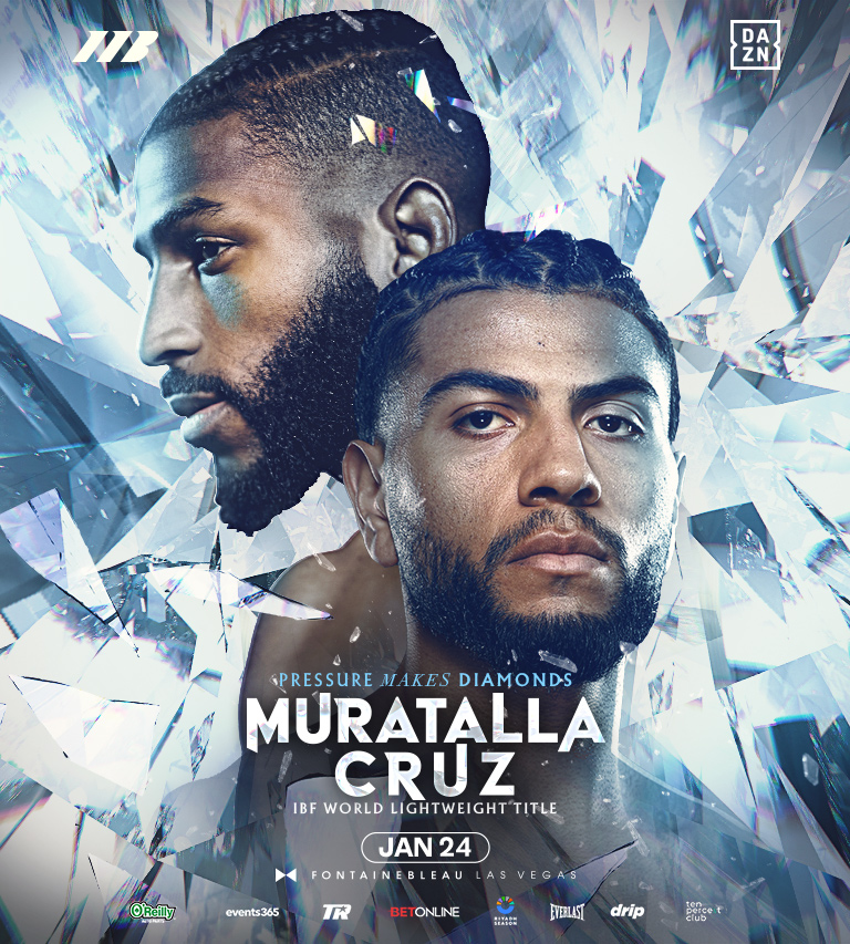 2 boxers against a diamond background next to text: Pressure makes diamonds Muratalla Cruz IBF World Lightweight Title Jan 24