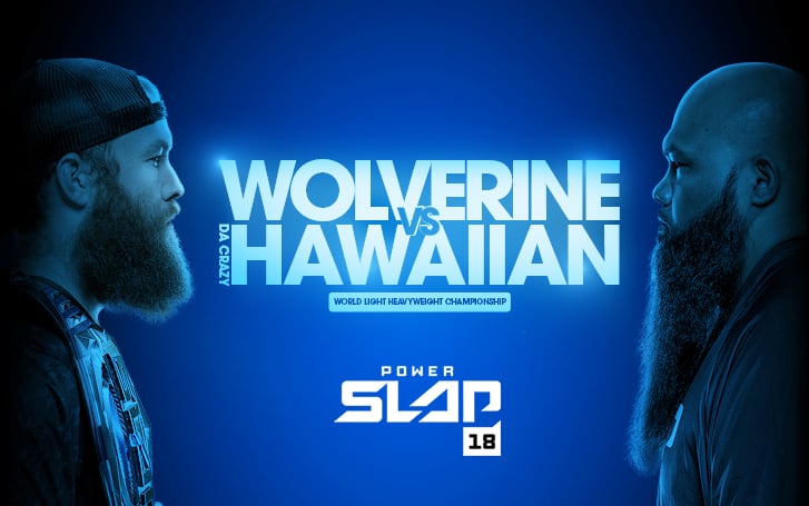 Two slap-letes staring across text: Wolverine vs Da Crazy Hawaiian World Light Heavyweight Championship Power Slap 18