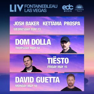 LIV Fontainebleau Las Vegas EDC week infographic with images of Dom Dolla, Tiesto, David Guetta